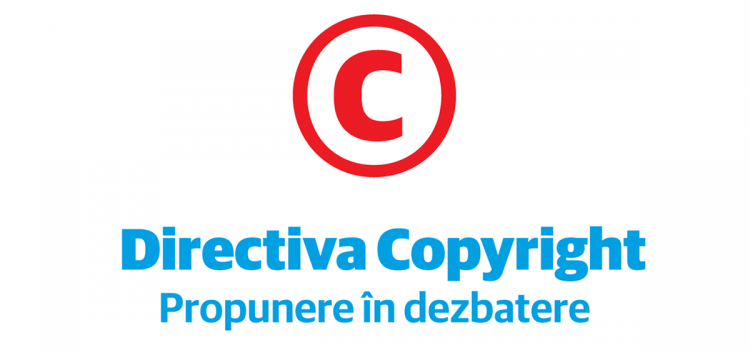 Directiva Copyright – Propunere în dezbatere – Cătălin Drulă