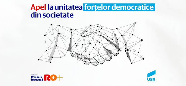 Comunicat comun USR și RO+: Apel la unitatea forțelor democratice din societate