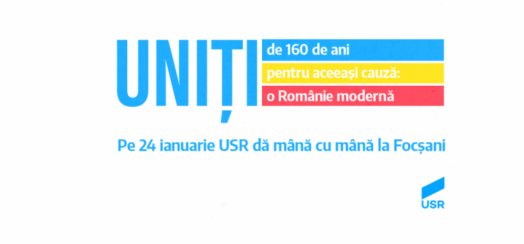 USR dă mână cu mână la Focșani. Conducerea USR, în orașul Unirii pentru a sărbători 160 de ani de la Unirea Principatelor