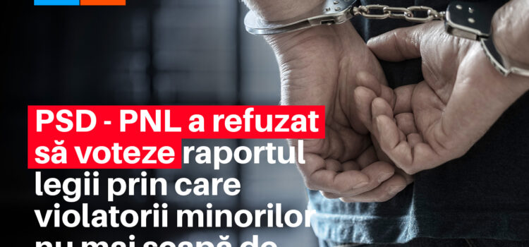 Comisia juridică din Senat a refuzat să voteze legea prin care violatorii minorilor nu mai scapă de închisoare